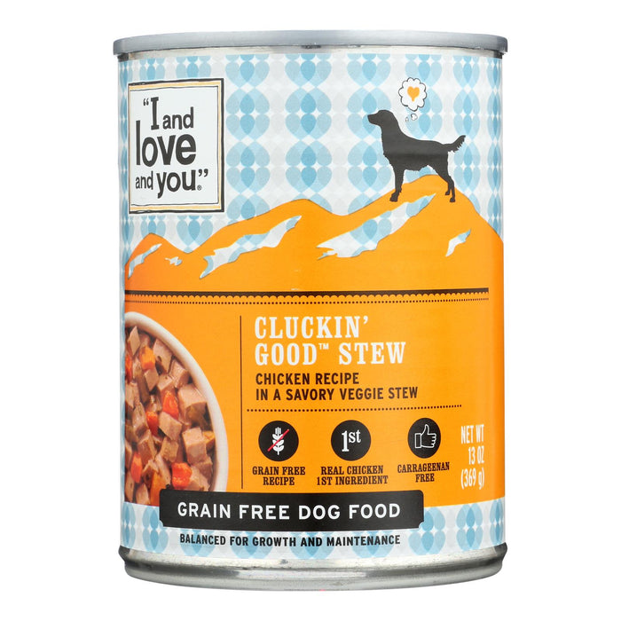 I And Love And You Cluckin? Good Stew -Wet Food - Case Of 12 - 13 Oz.