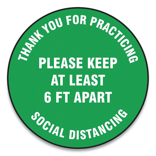 Slip-gard Floor Signs, 12" Circle, "thank You For Practicing Social Distancing Please Keep At Least 6 Ft Apart", Green, 25/pk