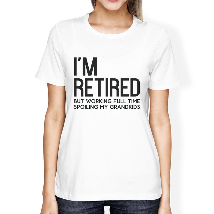 Retired Grandkids Womens Graphic Humorous Tee Shirt For Family Day