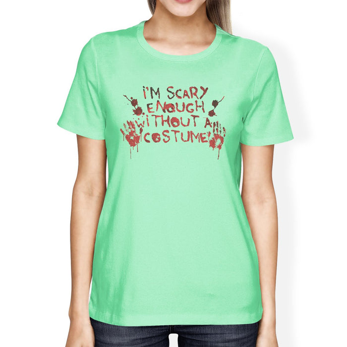 Scary Without A Costume Bloody Hands Womens Mint Shirt
